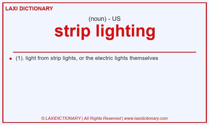 Definition strip lighting in American English