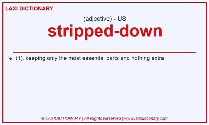 Definition stripped-down in American English