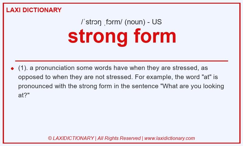 Definition strong form in American English