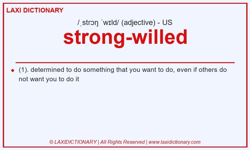 Definition strong-willed in American English