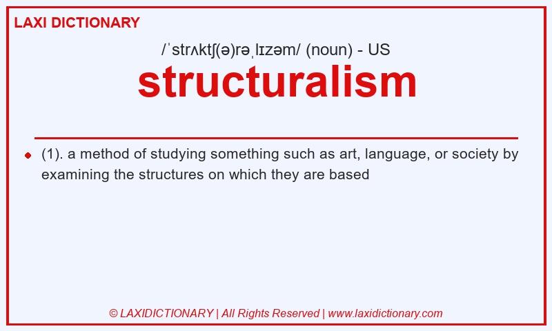 Definition structuralism in American English