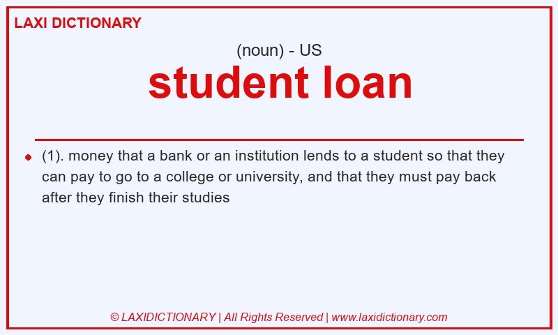 Definition student loan in American English