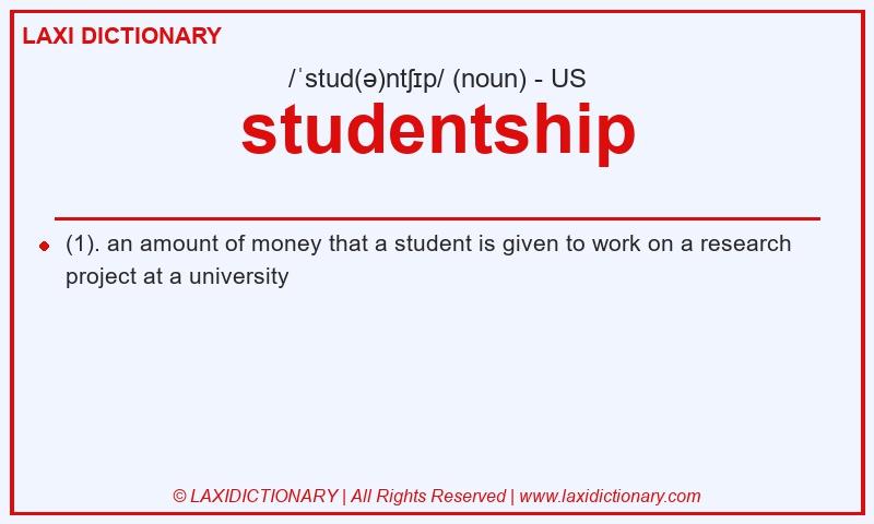 Definition studentship in American English