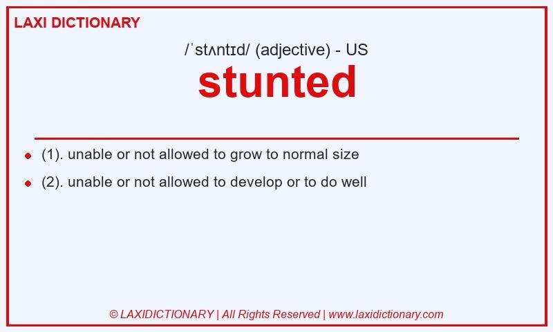 Definition stunted in American English