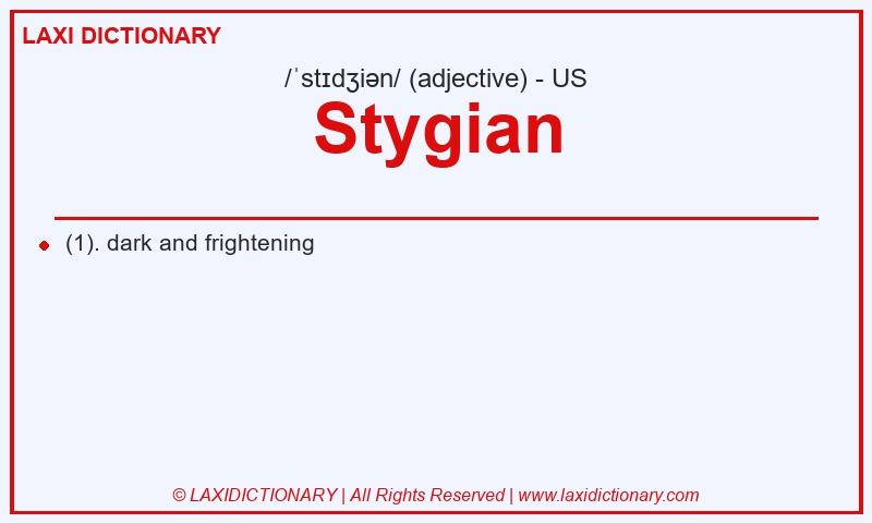 Definition Stygian in American English