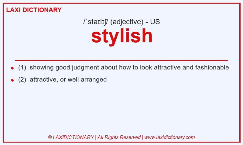 Definition stylish in American English
