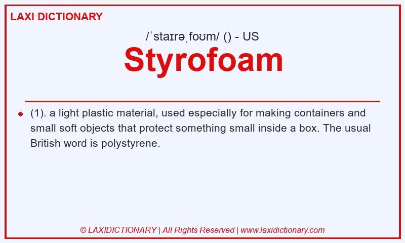 Definition Styrofoam in American English