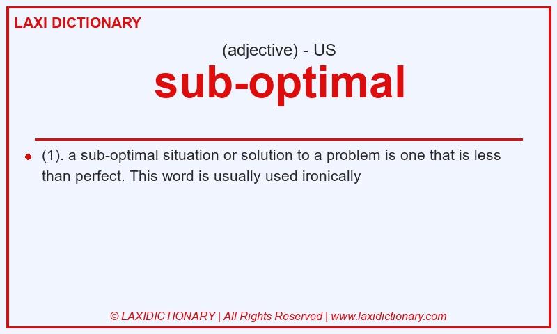 Definition sub-optimal in American English