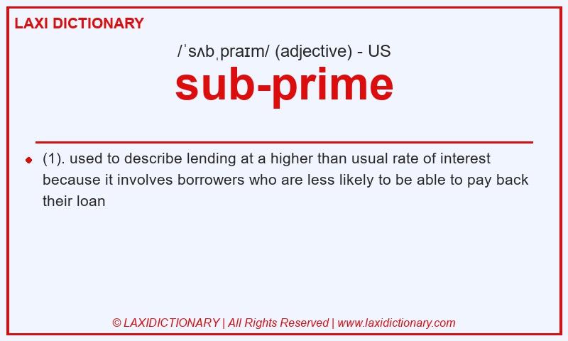 Definition sub-prime in American English