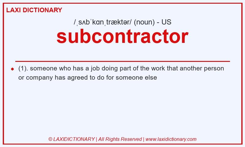 Definition subcontractor in American English
