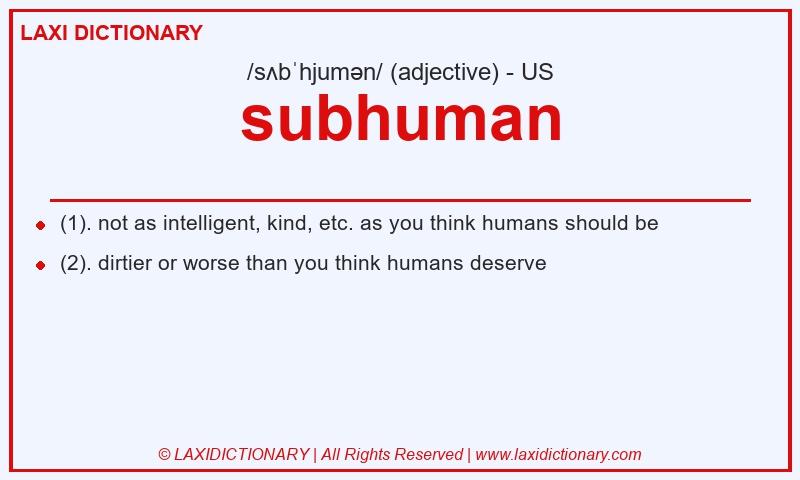 Definition subhuman in American English