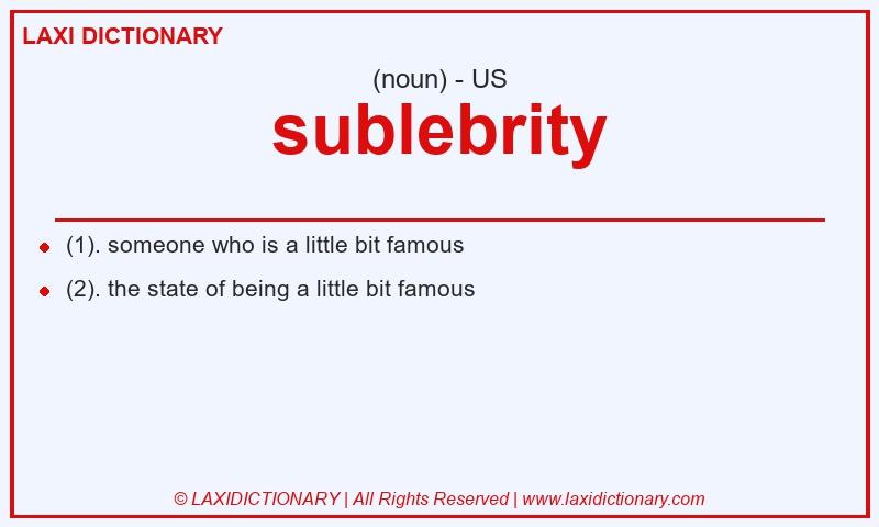 Definition sublebrity in American English