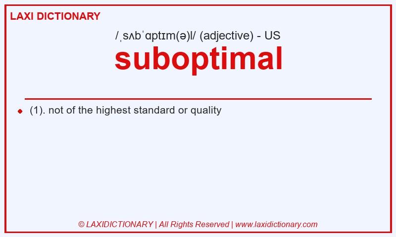 Definition suboptimal in American English