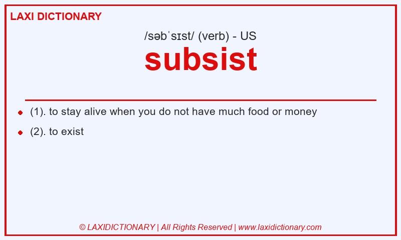 Definition subsist in American English