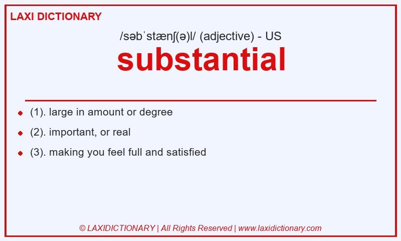 Definition substantial in American English