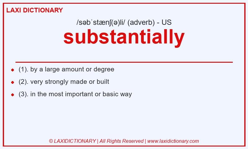 Definition substantially in American English