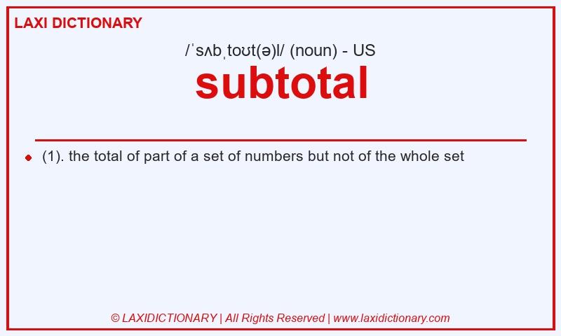 Definition subtotal in American English
