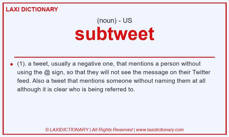 Definition subtweet in American English