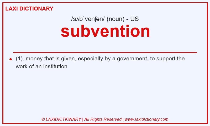 Definition subvention in American English