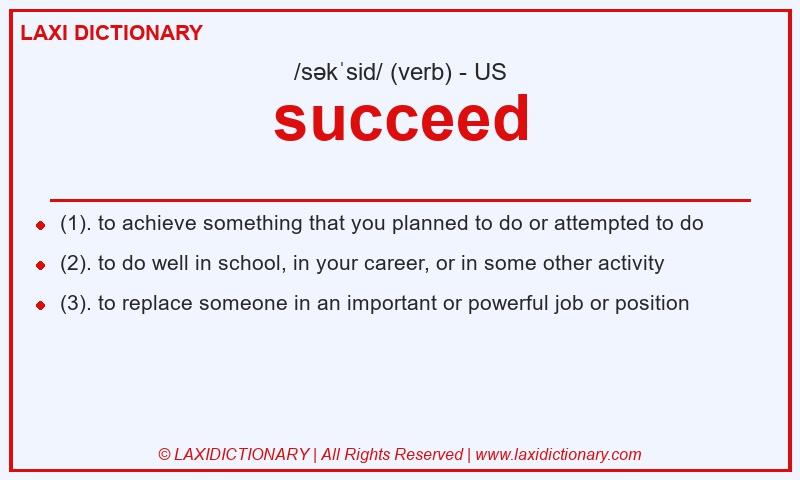 Definition succeed in American English