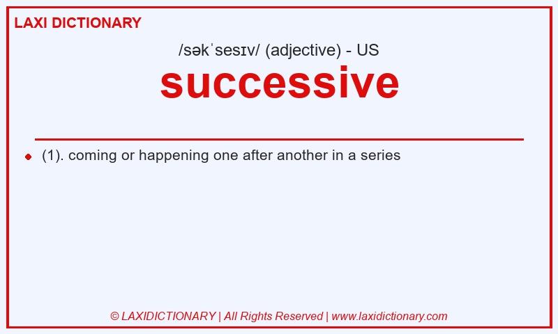 Definition successive in American English
