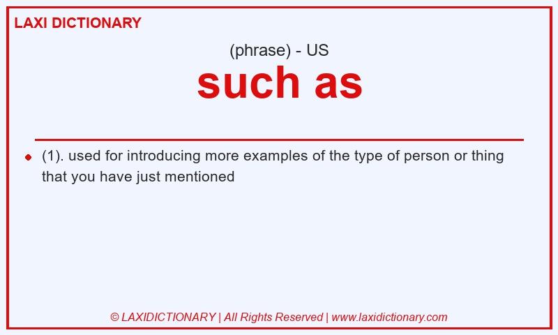 Definition such as in American English