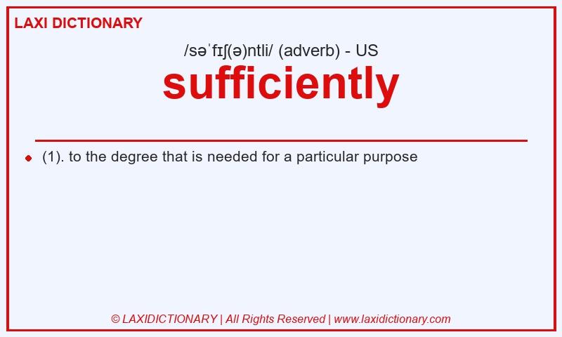 Definition sufficiently in American English
