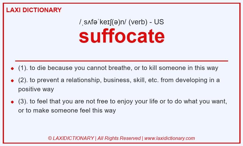Definition suffocate in American English