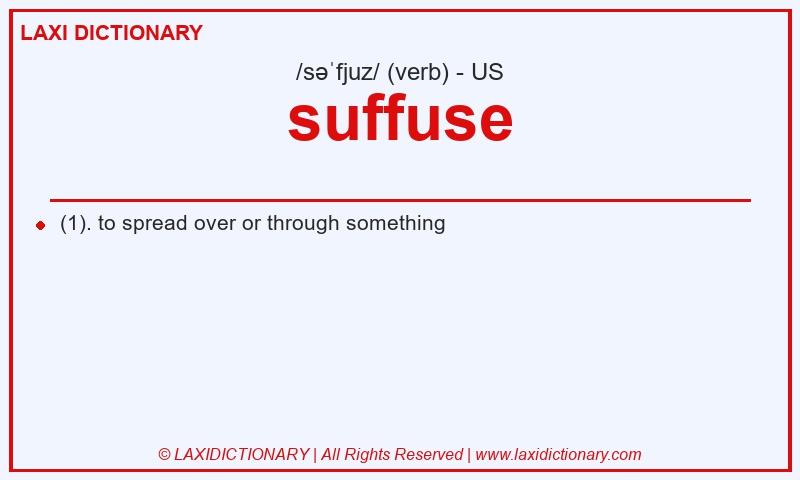 Definition suffuse in American English