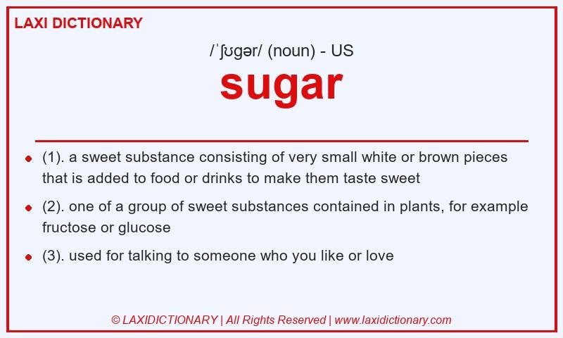 Definition sugar in American English