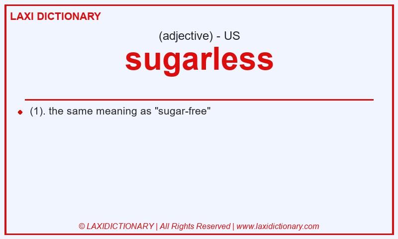 Definition sugarless in American English