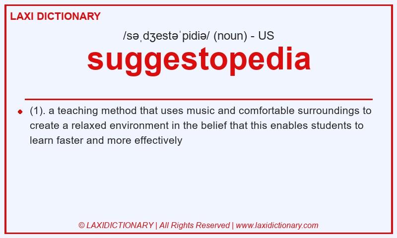 Definition suggestopedia in American English