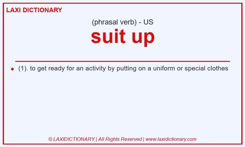 Definition suit up in American English