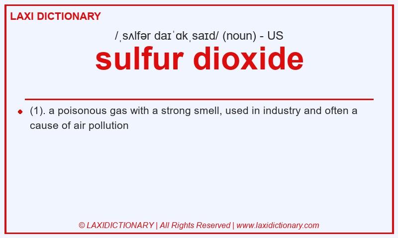 Definition sulfur dioxide in American English