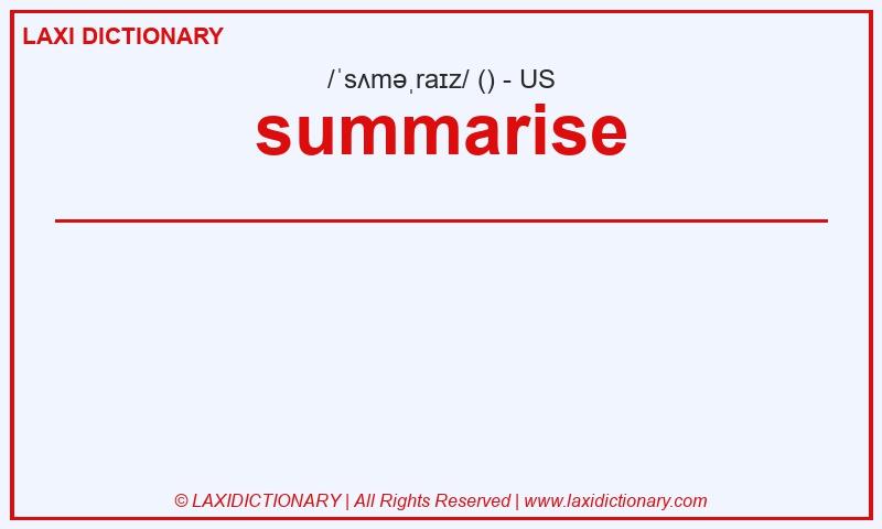 Definition summarise in American English