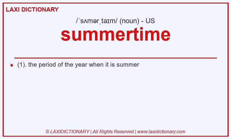 Definition summertime in American English