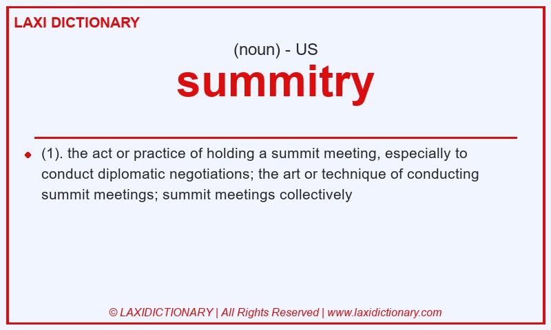 Definition summitry in American English