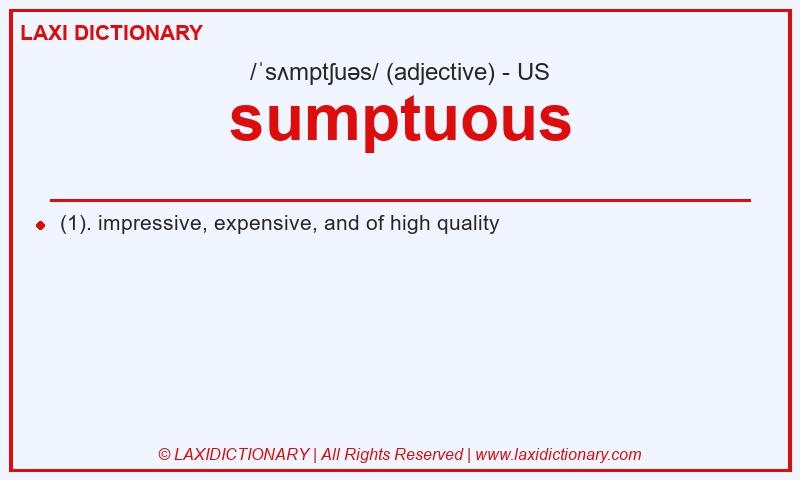 Definition sumptuous in American English