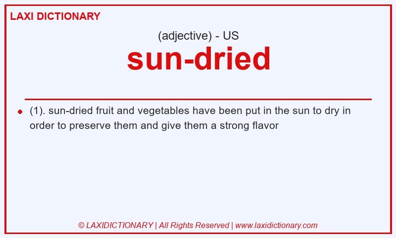 Definition sun-dried in American English
