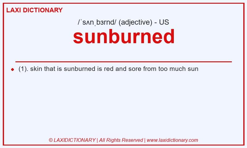 Definition sunburned in American English