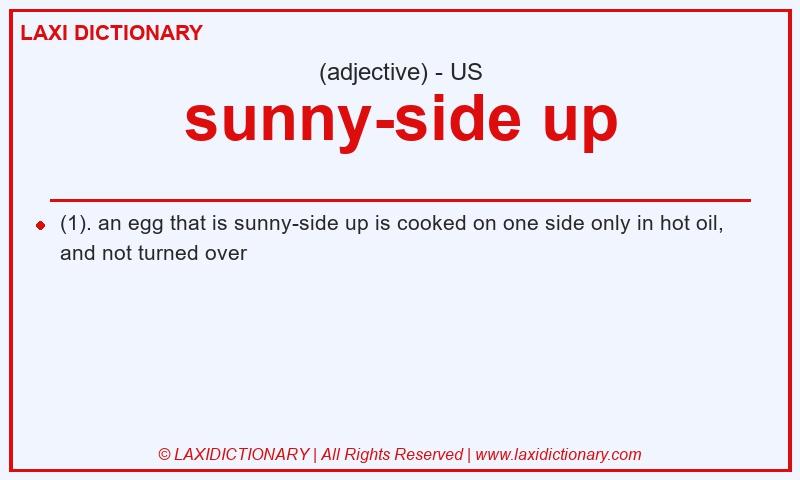 Definition sunny-side up in American English