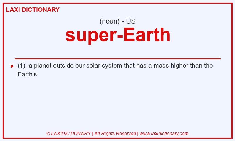 Definition super-Earth in American English