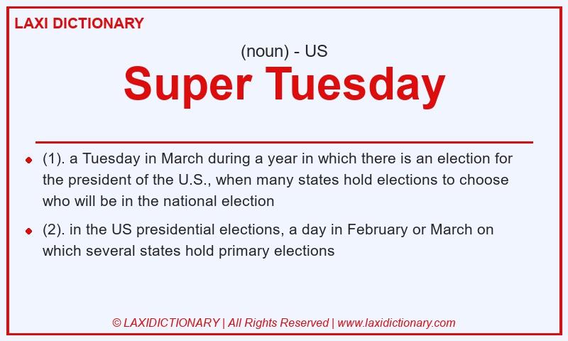 Definition Super Tuesday in American English