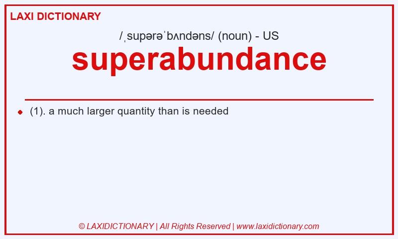 Definition superabundance in American English