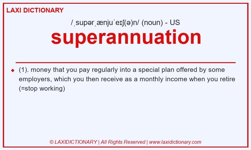 Definition superannuation in American English