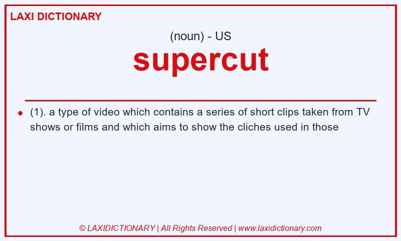 Definition supercut in American English
