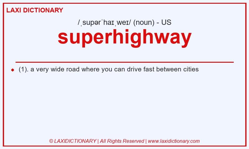 Definition superhighway in American English