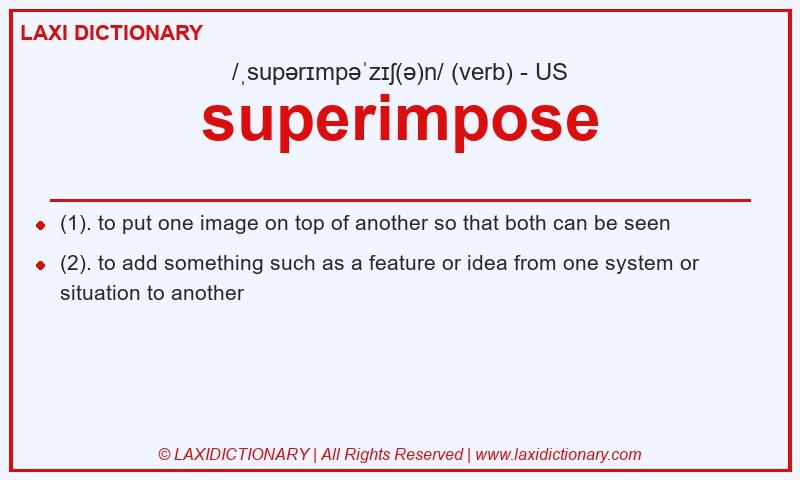 Definition superimpose in American English