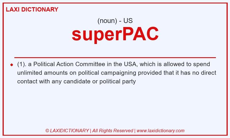 Definition superPAC in American English