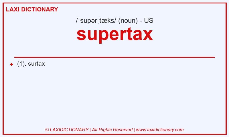 Definition supertax in American English